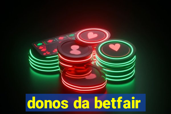 donos da betfair